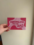 Overstimulated to the Max Print