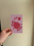 You're the Bomb Print
